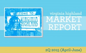 Virginia Highland Home Sales Report for 2Q 2015
