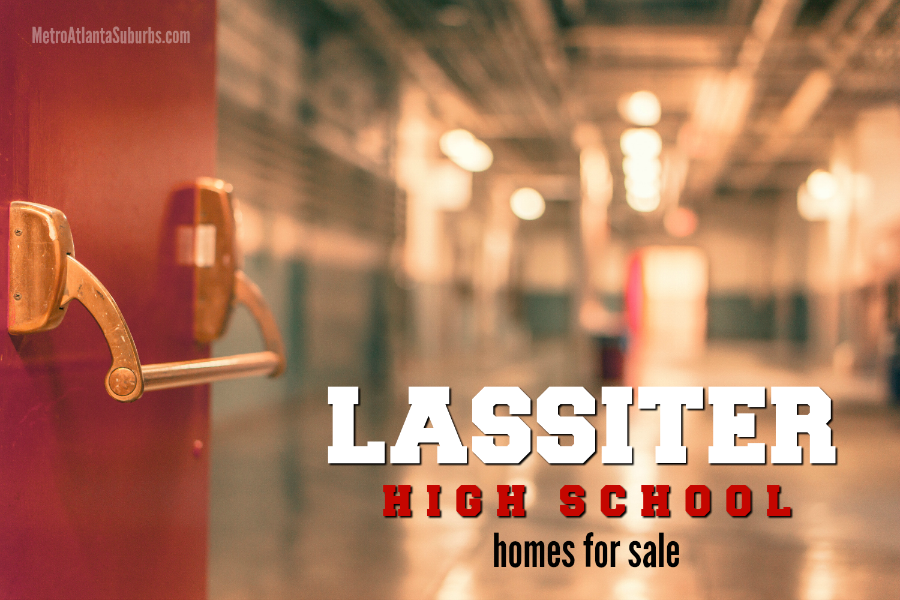 Tour the latest Lassiter High School homes for sale in Marietta and Roswell GA